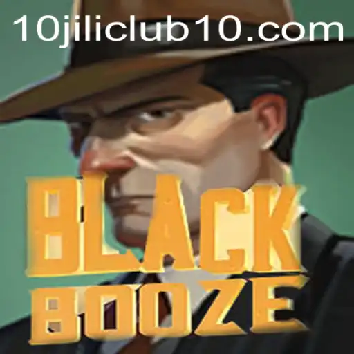 BlackBooze: A Thrilling New Adventure at 10Jili Club
