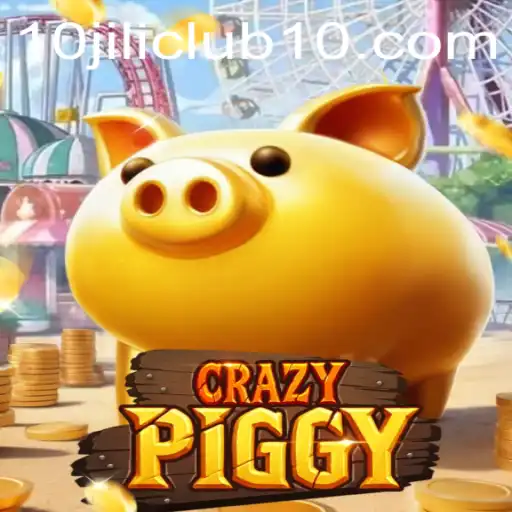 Exploring CrazyPiggy: An Engaging Adventure in the 10jili Club