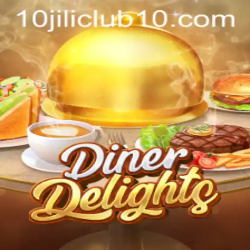 Exploring DinerDelights: A Gourmet Gaming Experience with 10jili Club