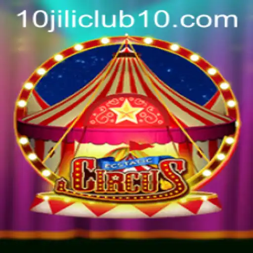 Dive into EcstaticCircus: A Celebration of Fun and Strategy in the 10jili Club