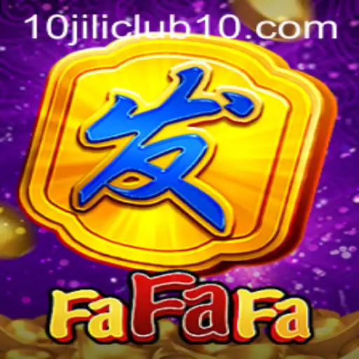 Exploring FaFaFa: A Unique Gaming Experience with 10jili Club
