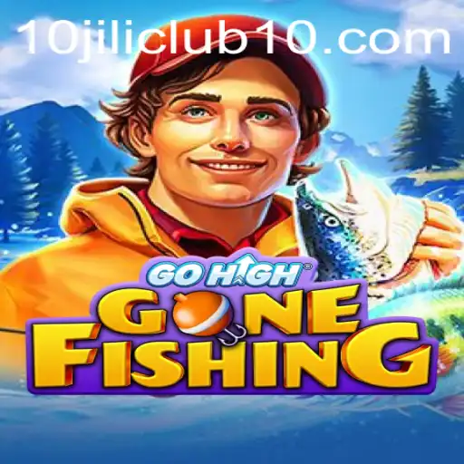 GoHighGoneFishing: Dive Into Gaming Adventure at the 10jili Club