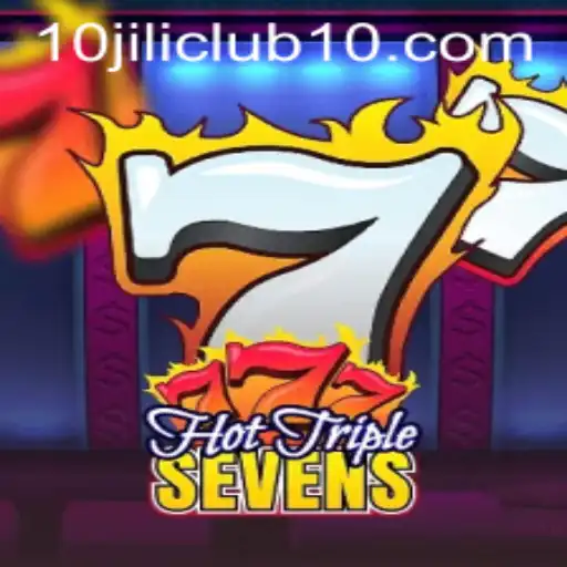 Discover the Exciting World of HotTripleSevens at 10jili Club