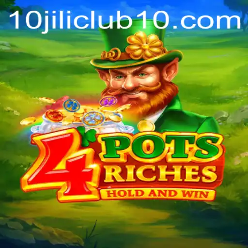 Exploring 4potsriches: A Deep Dive into the Game Mechanics and 10jili Club
