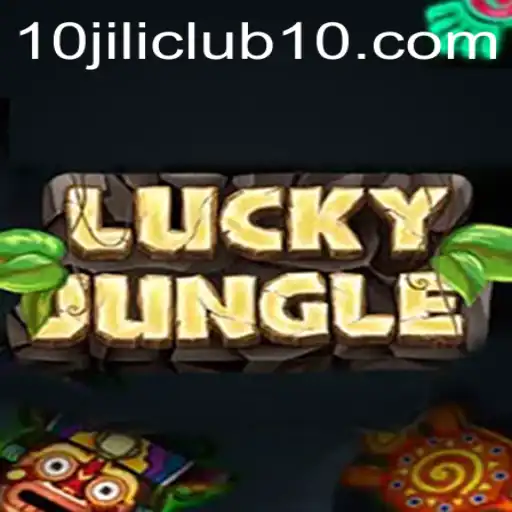 Discover the Thrilling World of LuckyJungle with 10jili Club