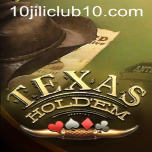 Exploring Texas Holdem and the Rise of 10jili Club