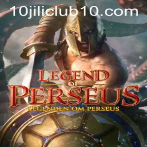 Explore the Mystical World of LegendofPerseus with 10jili Club