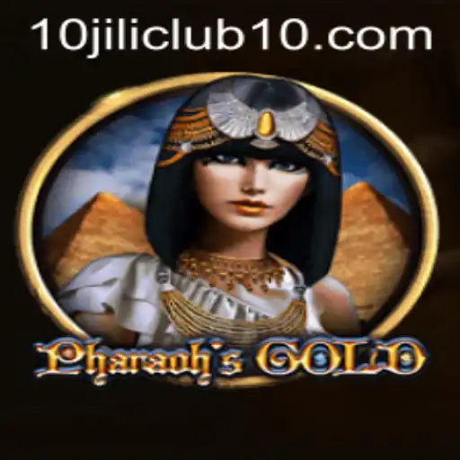 Discover the Mysteries of PharaohsGold at the 10jili Club