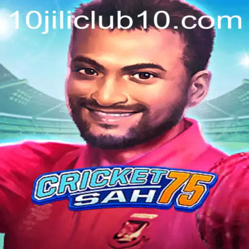 Exploring the Exciting World of CricketSah75 at 10jili Club