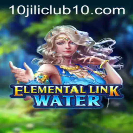 Immerse Yourself in the World of ElementalLinkWater at 10jili Club