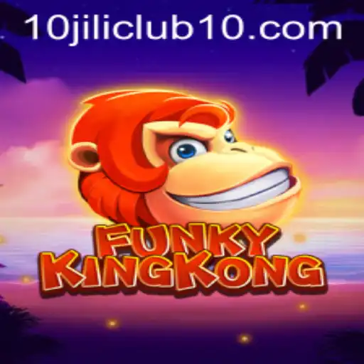 FunkyKingKong: A Deep Dive into the Game and the 10jili Club