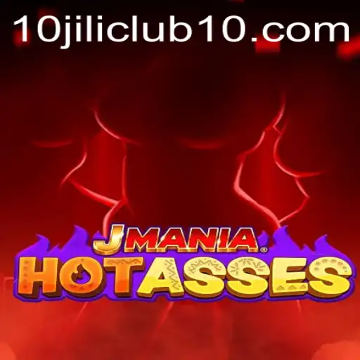 Explore the Exciting World of JManiaHotAsses and the 10jili Club