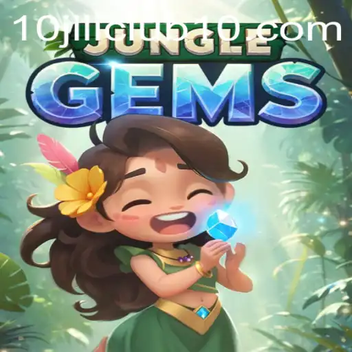 Exploring the Exciting World of JungleGems and 10jili Club