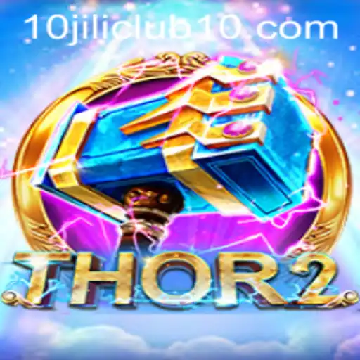 Exploring Thor2 and the 10jili Club: A Comprehensive Guide
