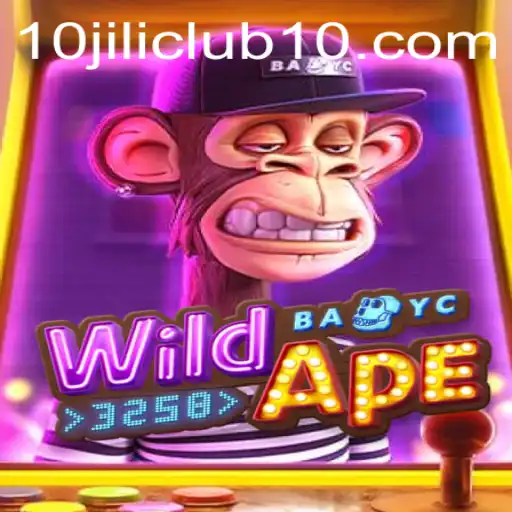 WildApe3258: Dive into the Jungle of Thrills with 10jili Club