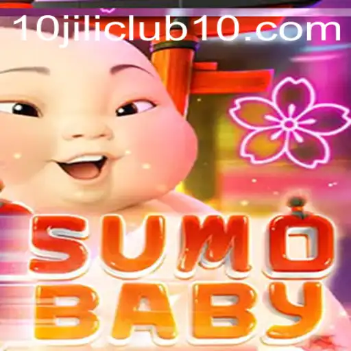 Exploring the Unique World of SumoBaby and the 10jili Club