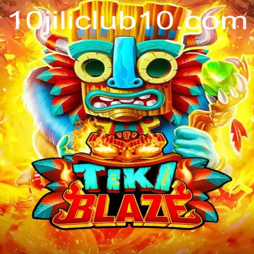 Exploring the Excitement of TikiBlaze at 10jili Club